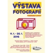 DSS - výstava fotografií Fotoklubu Lumen Myjava a výstava Krásy nášho regiónu: výstava výtvarných prác žiakov ZŠ a ZUŠ 19.1.2016